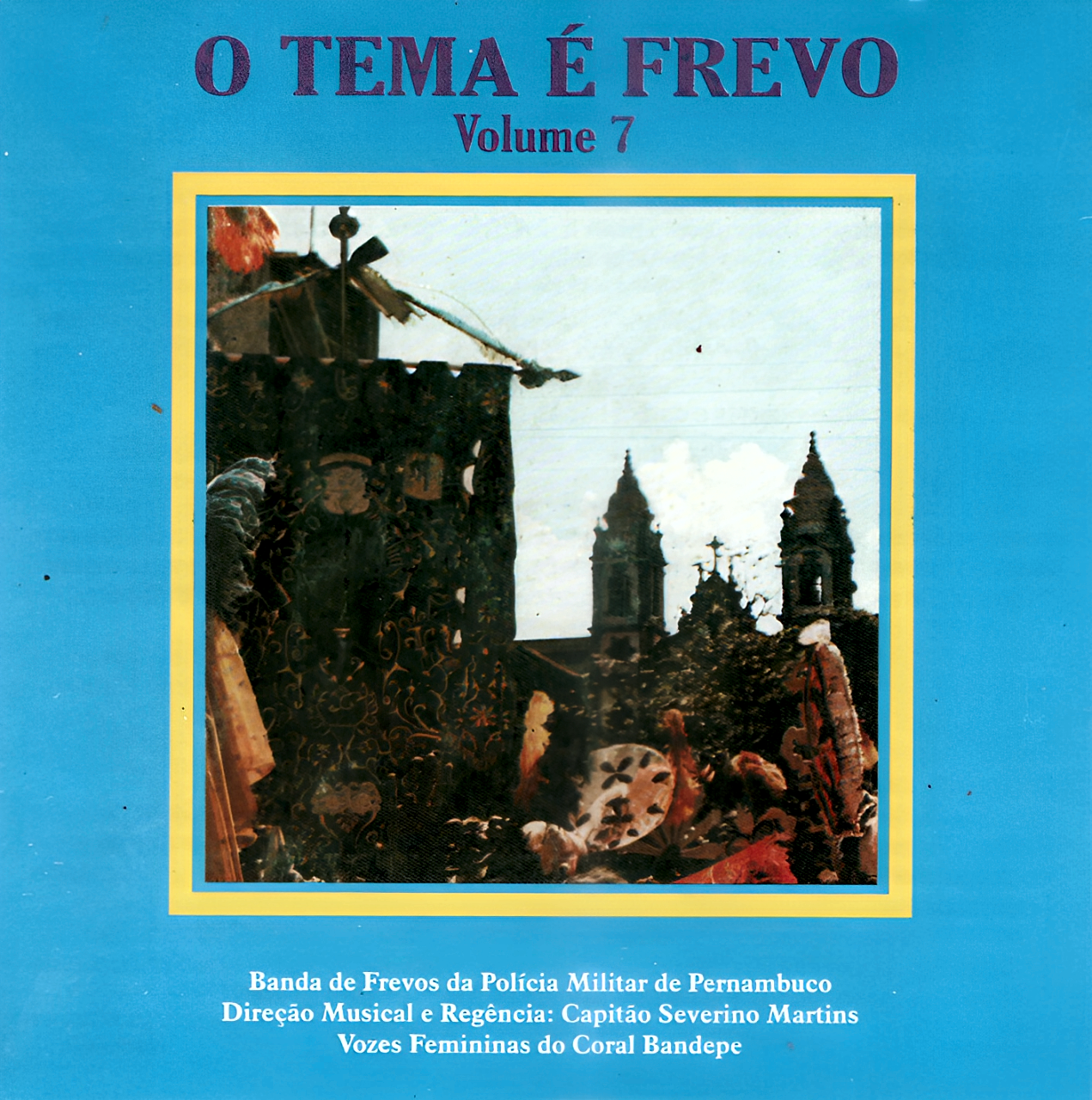 O Tema é Frevo vol.7